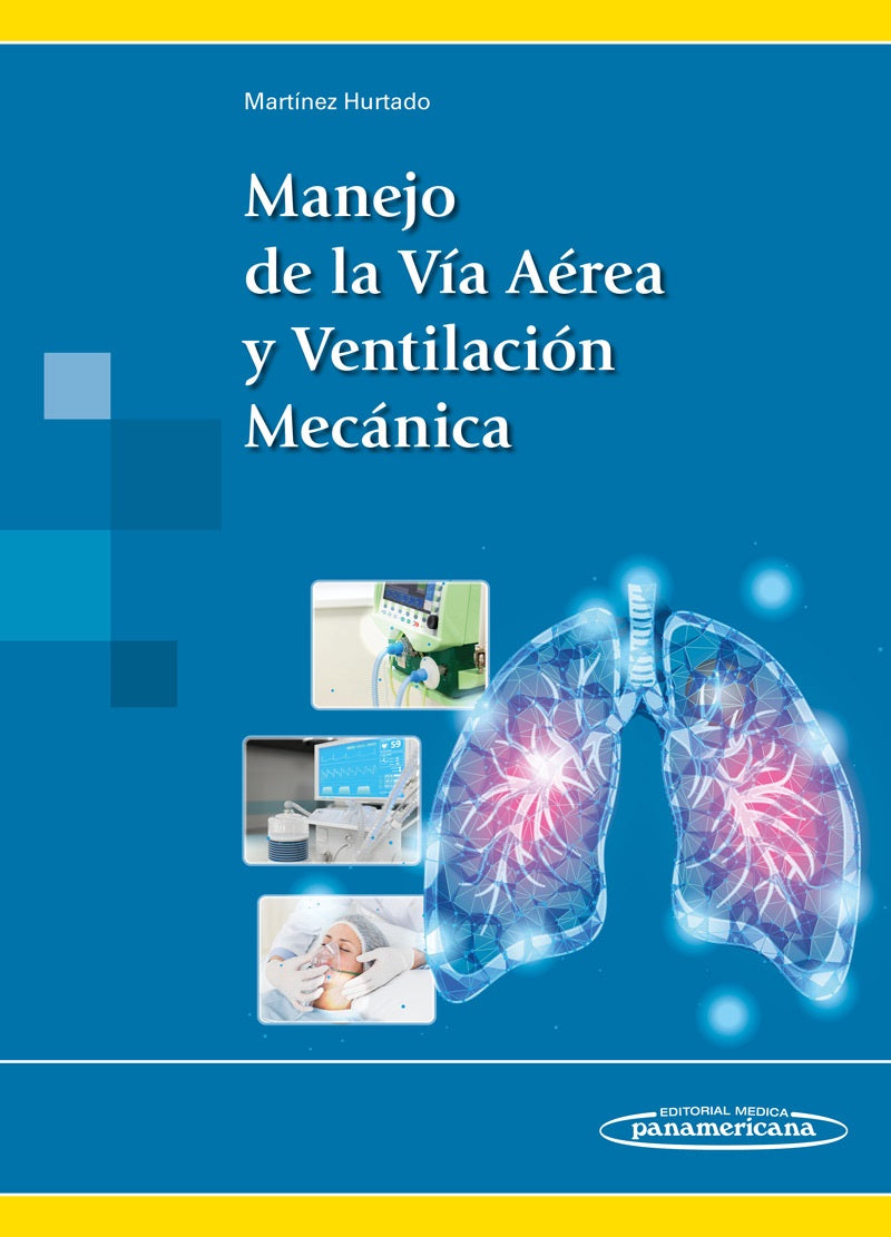 Manejo de la Vía Aérea y Ventilación Mecánica
