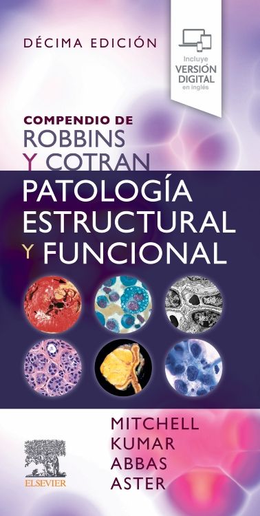Compendio de Robbins y Cotran. Patología Estructural y Funcional