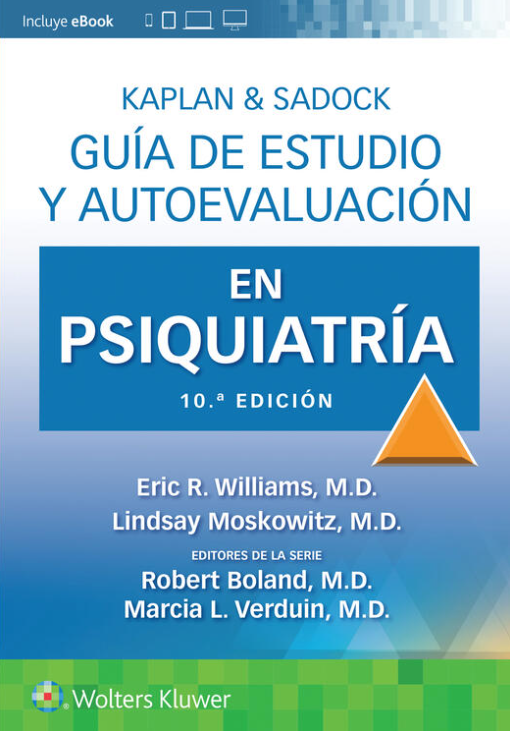 Kaplan & Sadock. Guía de estudio y autoevaluación en Psiquiatría