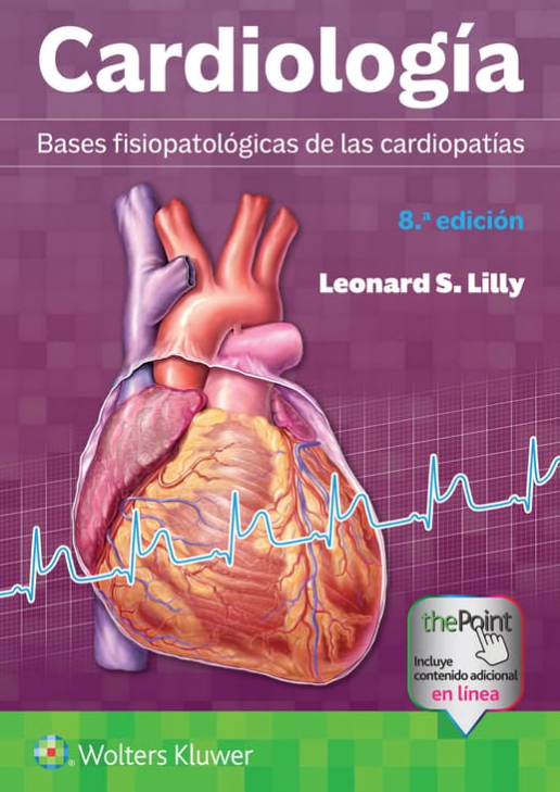 Cardiología. Bases fisiopatológicas de las cardiopatías