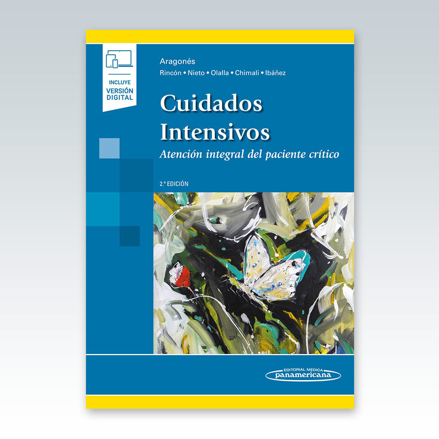 Cuidados Intensivos. Atención Integral del Paciente Crítico