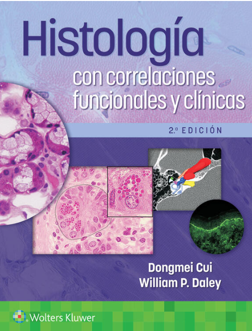 Histología con correlaciones funcionales y clínicas