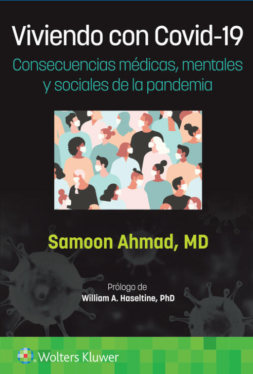 Viviendo con Covid-19. Consecuencias médicas, mentales y sociales de la pandemia