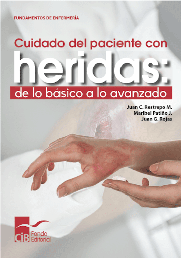 Cuidado del paciente con heridas: de lo básico a lo avanzado, 1 ed. (2020)