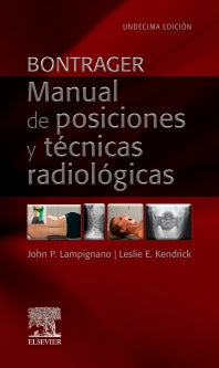 Bontrager. Manual de posiciones y técnicas radiológicas