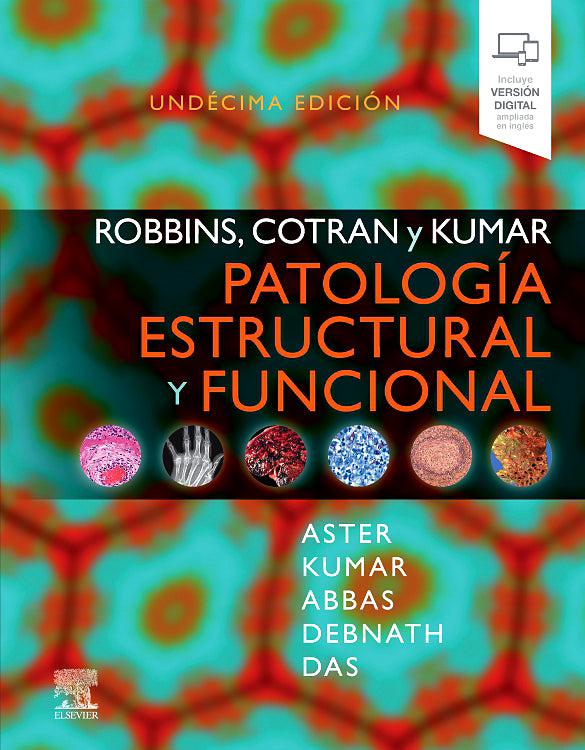 Robbins, Cotran y Kumar. Patología estructural y funcional