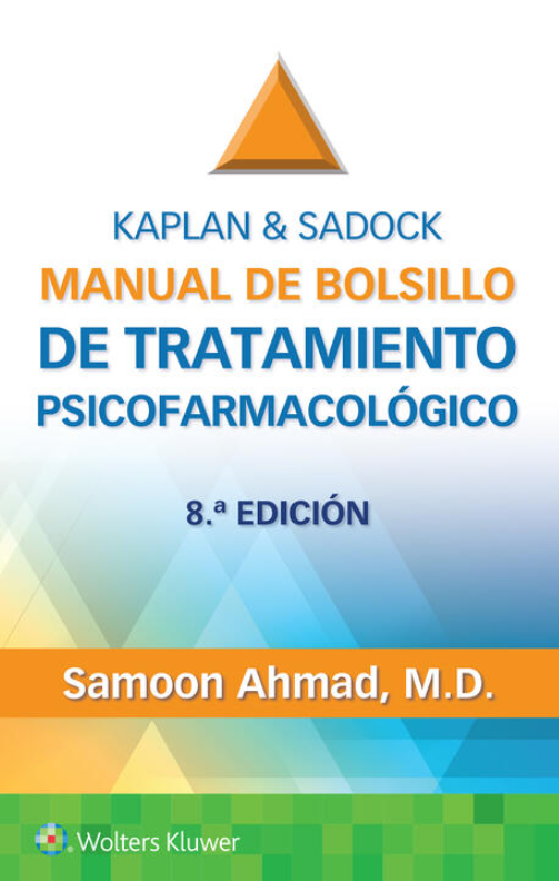 Kaplan & Sadock. Manual de bolsillo de tratamiento psicofarmacológico