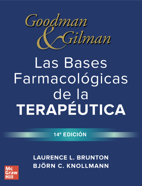 Goodman & Gilman. Las bases farmacológicas de la terapéutica. Edición 14