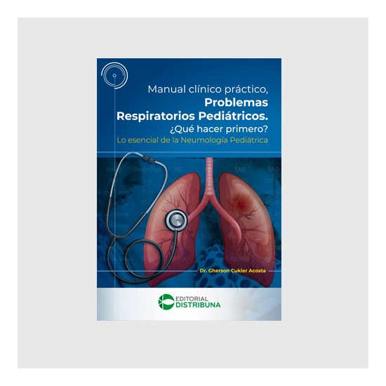 Manual Clínico Práctico de problemas respiratorios pediátricos