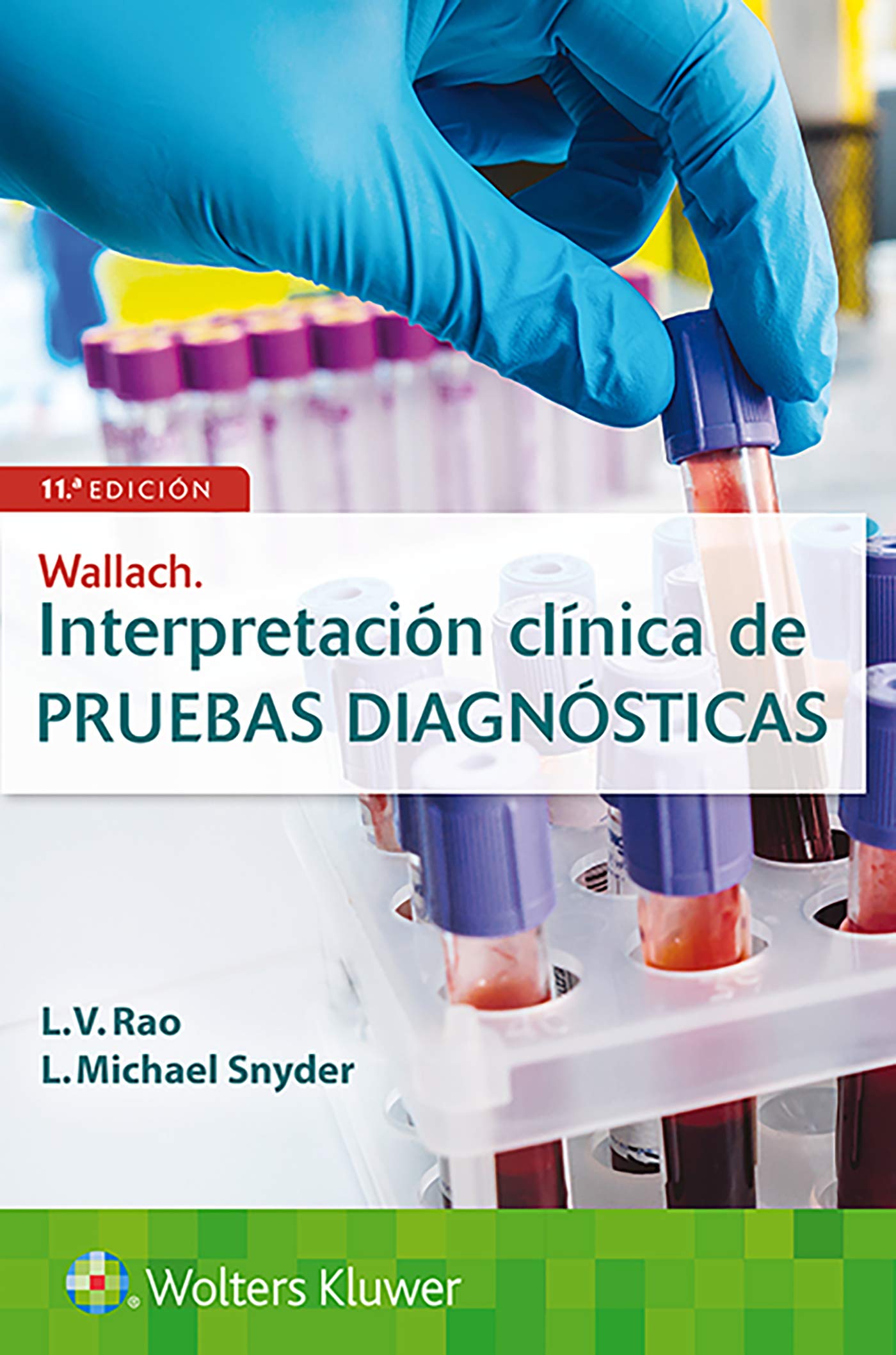 Wallach. Interpretación Clínica de Pruebas Diagnósticas- 11° Edición
