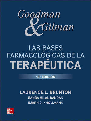 Goodman & Gilman. Las Bases Farmacológicas de la Terapéutica