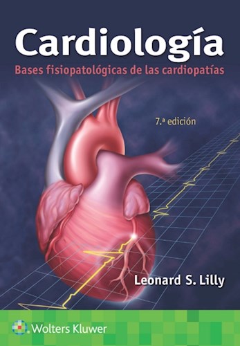 Cardiología. Bases fisiopatológicas de las cardiopatías