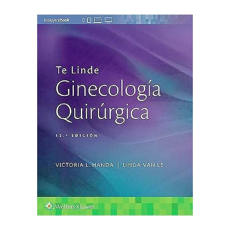 Te Linde. Ginecología Quirúrgica. 12° Edición