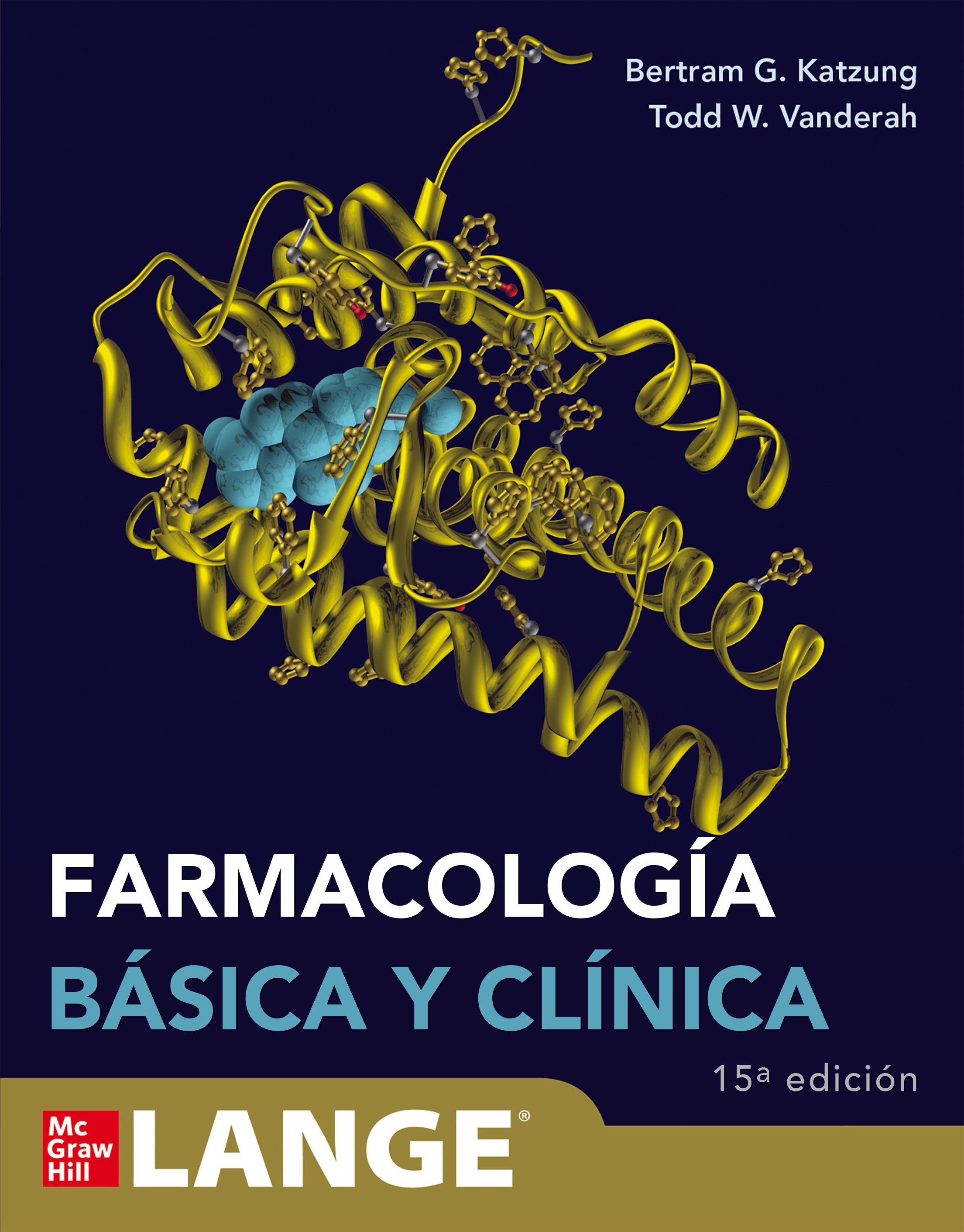 Katzung Farmacología Básica y Clínica. 15° Edición
