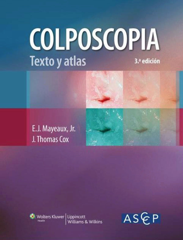 Colposcopía. Texto y Atlas