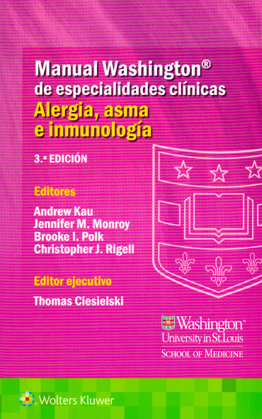 Manual Washington de especialidades clínicas. Alergia, asma e inmunología Manual Washington de especialidades clínicas. Alergia, asma e inmunología