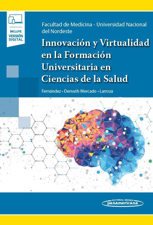 Innovación y Virtualidad en la Formación Universitaria en Ciencias de La Salud